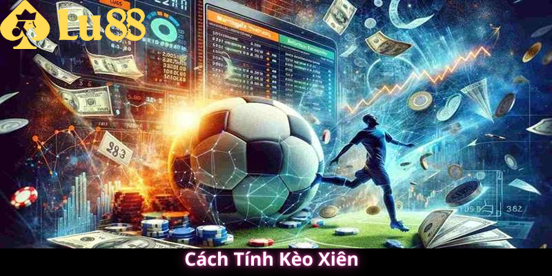 Kèo xiên là gì