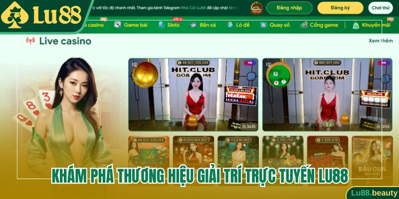 Khám phá thương hiệu giải trí trực tuyến Lu88